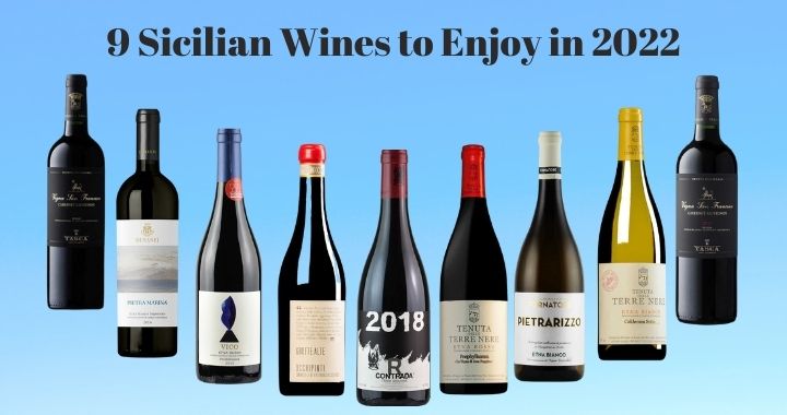 9 Sicilian Wines to Enjoy in 2022
